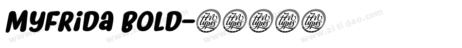Myfrida Bold字体转换
